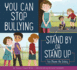 You Can Stop Bullying: Stand By Or Stand Up? (Making Good Choices)