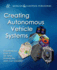 Creating Autonomous Vehicle Systems (Synthesis Lectures on Computer Science)