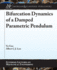 Bifurcation Dynamics of a Damped Parametric Pendulum (Synthesis Lectures on Mechanical Engineering)