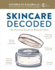 Skincare Decoded: the Practical Guide to Beautiful Skin