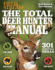The Total Deer Hunter Manual: 301 Hunting Skills You Need: | 2020 Paperback | Field & Stream Magazine | Rifle, Bow & Shotgun Hunting | Whitetail365. Com Endorsed (Survival Series)