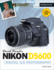 David Busch's Nikon D5600 Guide to Digital Slr Photography the David Busch Camera Guide