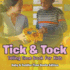 Tick & Tock: Telling Time Book for Kids Baby & Toddler Time Books Edition