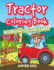 Tractor Coloring Book: Working On The Farm