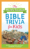 The World's Greatest Bible Trivia for Kids: the Who? the Where? the What? ...and More of Scripture!