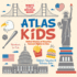 Atlas for Kids-United States of America Famous Sights to See-Adventures for Kids-Children's Education & Reference Books