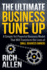 The Ultimate Business Tune Up: a Simple Yet Powerful Business Model That Will Transform the Lives of Small Business Owners
