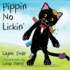 Pippin No Lickin': (Pippin the Cat Series, Book #1) (Pippin the Cat Series, 1)