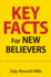 Key Facts for New Believers