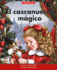 El Cascanueces Mgico/ the Magic Nutcracker (Beginning-to-Read: Cuentos Faciles/ Spanish Easy Stories) (Spanish Edition)