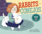 Rabbits / Conejos (Pets! / Ilas Mascotas! ) (Multilingual Edition) (English and Spanish Edition)