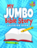 My Jumbo Bible Story Coloring Book