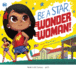 Be a Star, Wonder Woman! (Dc Sup