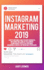 Instagram Marketing 2019: How to Become a Master Influencer & Influence Millions of Followers Using Highly Effective Personal Branding & Digital Networking Strategies