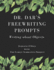Dr. Dar? S Freewriting Prompts: Volume 3 Writing About Objects