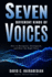 Seven Different Kinds of Voices: Recognizing, Distinguishing and Obeying the Voice of God (Freedom From Bondage)