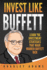 Invest Like Buffett: Learn the Investment Strategies that Made Warren Buffett Rich