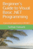 Beginner's Guide to Visual Basic. Net Programming: a Practical Approach to Vb. Net