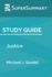 Study Guide: Justice By Michael J. Sandel (Supersummary)