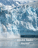 Alaska Cruise Journal: Notebook and Journal for Planning and Organizing Your Next Five Cruising Adventures