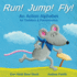 Run! Jump! Fly!: An Action Alphabet for Toddlers & Preschoolers