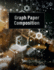 Graph Paper Composition Notebook: Grid Paper Notebook, 5 Squares Per Inch, 120 Pages (Large, 8.5x11): Graph Paper Composition Notebook: Quad Ruled...Students (8.5x11) (Engineering Notebooks)