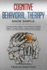 Cognitive Behavioral Therapy Made Simple: the Easy Guide to Master Your Emotions By Tackling Negative Thought Patterns, Anger, Anxiety, and Panic....Based on Mutual Respect, Empathy, and Trust)