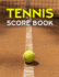 Tennis Score Book: Game Record Keeper for Singles Or Doubles Play | Tennis Ball on Clay Court