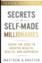 Secrets of Selfmade Millionaires Crack the Code to Greater Wealth, Health, and Happiness