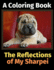 The Reflections of My Sharpei: A Coloring Book