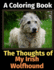 The Thoughts of My Irish Wolfhound: A Coloring Book