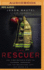 The Rescuer: One Firefighter's Story of Courage, Darkness, and the Relentless Love That Saved Him