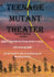 Teenage Mutant Theater2nd Edition