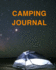 Camping Journal: Ultimate Camping Journal and Travel Journal for All. Great Travel Journal for Couples and Adventure Journal. Get This Camping Book...the Travel Journal Notebooks is Your Bes