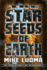 The Star Seeds of Earth