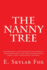 The Nanny Tree: A poignant conversation between a Grandmother and her grandchild bout her impending passing.