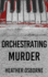 Orchestrating Murder