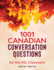 1001 Canadian Conversation Questions for the ESL Classroom