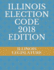 Illinois Election Code 2018 Edition