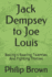 Jack Dempsey to Joe Louis: Boxing's Roaring Twenties and Fighting Thirties