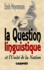 La Question Linguistique Et L'Unit De La Nation (French Edition)