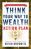 Think Your Way to Wealth Action Plan (Master Class Series)