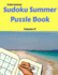 Sudoku Summer Puzzle Book Volume 17: 200 Puzzles