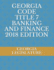 Georgia Code Title 7 Banking and Finance 2018 Edition