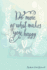 Do More of What Makes You Happy Bucket List Journal: Create and Record Your 100 Bucket List Ideas, Goals, and Dreams to Live an Inspired Life With This Handy 6"X9" Journal
