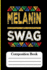 Melanin Swag: Composition Book