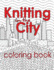 Knitting in the City Coloring Bo