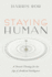 Staying Human