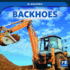 Backhoes (Xl Machines! )