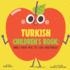 Turkish Children's Book: Raise Your Kids to Love Vegetables!